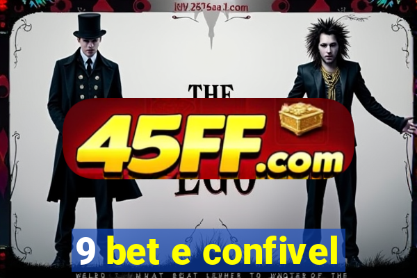 9 bet e confivel